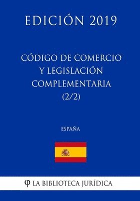 Código de Comercio y legislación complementaria (2/2) (España) (Edición 2019) 1