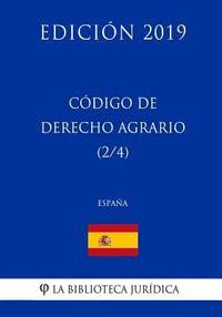 bokomslag Código de Derecho Agrario (2/4) (España) (Edición 2019)