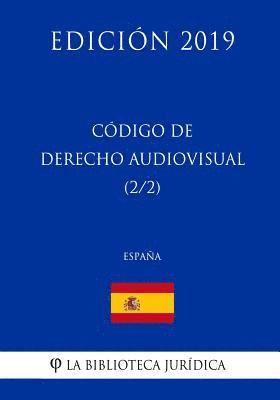 Código de Derecho Audiovisual (2/2) (España) (Edición 2019) 1