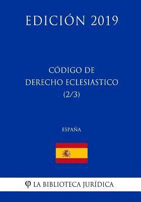 La Biblioteca Juridica - Código de Derecho Eclesiástico (2/3) (España) (Edición 2019), Häftad