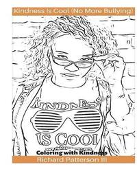 bokomslag Kindness Is Cool (No More Bullying): Coloring with Kindness