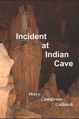 bokomslag Incident at Indian Cave