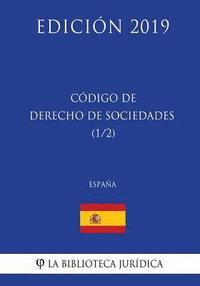 bokomslag Código de Derecho de Sociedades (1/2) (España) (Edición 2019)