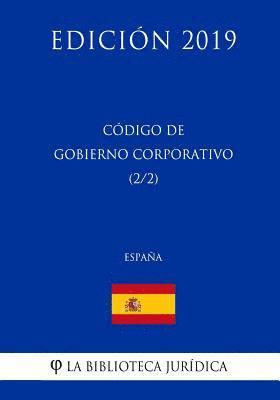 bokomslag Código de Gobierno Corporativo (2/2) (España) (Edición 2019)