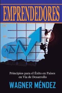 bokomslag Emprendedores (Segunda Edición): Principios para el Éxito en Países en Vía de Desarrollo
