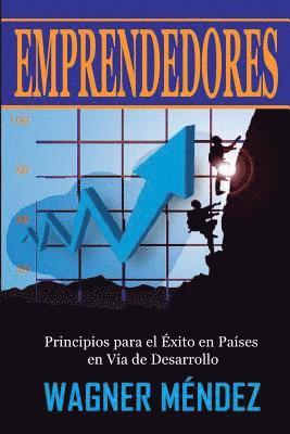 bokomslag Emprendedores (Segunda Edición): Principios para el Éxito en Países en Vía de Desarrollo