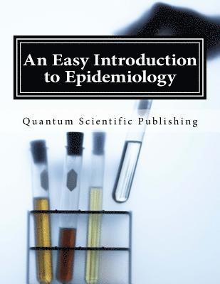An Easy Introduction to Epidemiology 1