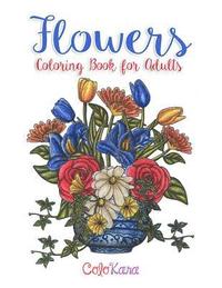 bokomslag Flowers Coloring Book for Adults: Botanical and Flower Patterns for Adult Coloring