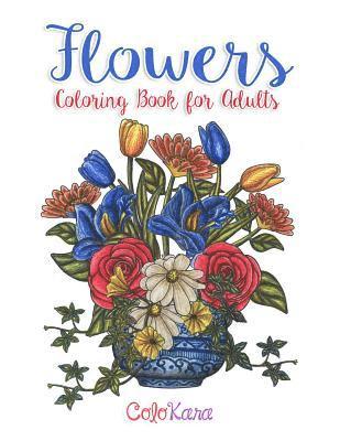 Flowers Coloring Book for Adults: Botanical and Flower Patterns for Adult Coloring 1