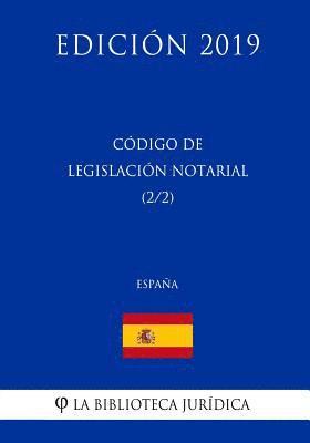 bokomslag Código de Legislación Notarial (2/2) (España) (Edición 2019)