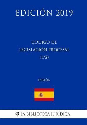 La Biblioteca Juridica - Código de Legislación Procesal (1/2) (España) (Edición 2019), Häftad