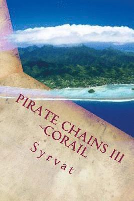 Pirate Chains III: Corail 1