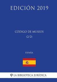 bokomslag Código de Museos (2/2) (España) (Edición 2019)