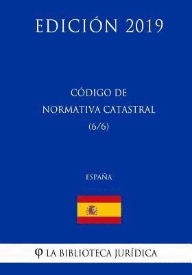La Biblioteca Juridica - Código de Normativa Catastral (6/6) (España) (Edición 2019), Häftad