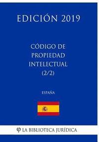 bokomslag Código de Propiedad Intelectual (2/2) (España) (Edición 2019)