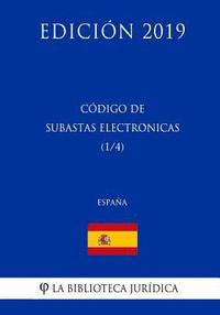 bokomslag Código de Subastas Electrónicas (1/4) (España) (Edición 2019)