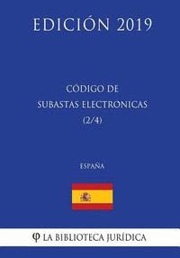bokomslag Código de Subastas Electrónicas (2/4) (España) (Edición 2019)