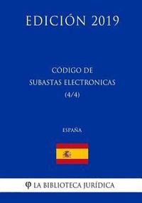 bokomslag Código de Subastas Electrónicas (4/4) (España) (Edición 2019)