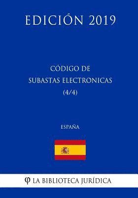 Código de Subastas Electrónicas (4/4) (España) (Edición 2019) 1