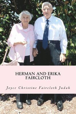 J. Christy Judah M. Ed - Herman and Erika Faircloth: The Early Years, Häftad