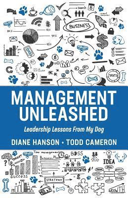 Management Unleashed: Leadership Lessons from my Dog 1