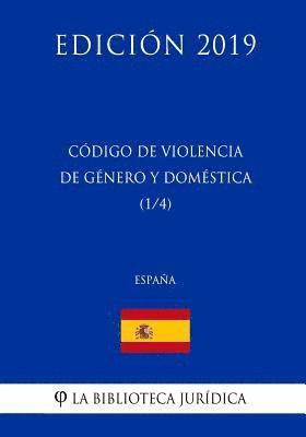 Código de Violencia de Genero y Domestica (1/4) (España) (Edición 2019) 1