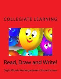 bokomslag Read, Draw and Write!: Sight Words Kindergarteners Should Know