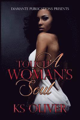 Touch A Woman's Soul 1