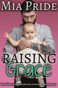 bokomslag Raising Grace: A Contemporary Romantic Comedy