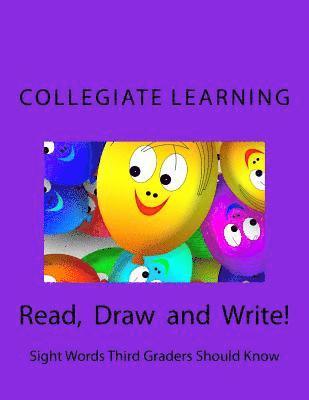 Read, Draw and Write!: Sight Words Third Graders Should Know 1