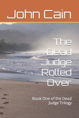 The Dead Judge Rolled Over 1