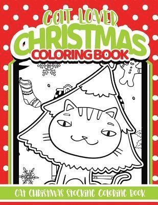 Cat Lover Christmas Coloring Book: Cat Christmas Stocking Coloring Book 1