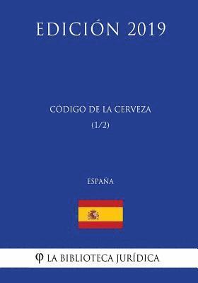 bokomslag Código de la Cerveza (1/2) (España) (Edición 2019)