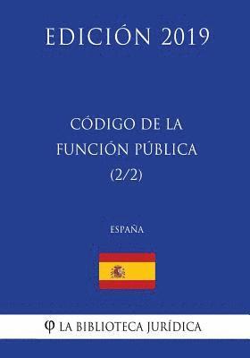 bokomslag Código de la Función Pública (2/2) (España) (Edición 2019)