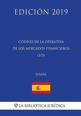 bokomslag Código de la Operativa de los Mercados Financieros (2/2) (España) (Edición 2019)