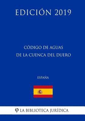 bokomslag Código de Aguas de la Cuenca del Duero (España) (Edición 2019)