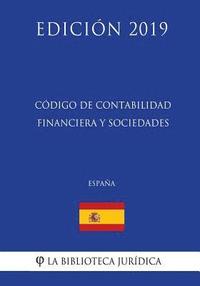 bokomslag Código de Contabilidad Financiera y Sociedades (España) (Edición 2019)