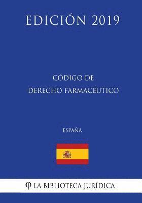 bokomslag Código de Derecho Farmacéutico (España) (Edición 2019)