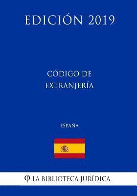 Código de Extranjería (España) (Edición 2019) 1