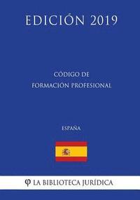 bokomslag Código de Formación Profesional (España) (Edición 2019)