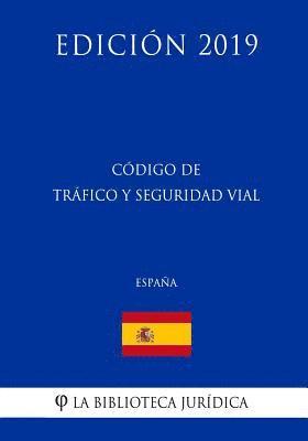 Código de Tráfico y Seguridad Vial (España) (Edición 2019) 1