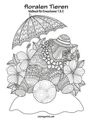bokomslag Malbuch mit floralen Tieren für Erwachsene 1 & 2