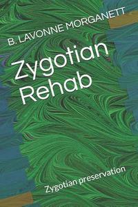 bokomslag Zygotian Rehab