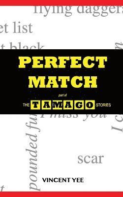 Perfect Match: part of The Tamago Stories 1