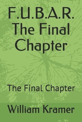 bokomslag F.U.B.A.R. The Final Chapter
