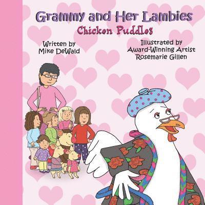 Grammy and Her Lambies: Chicken Puddles 1