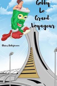 bokomslag Gobby Le Grand Voyageur