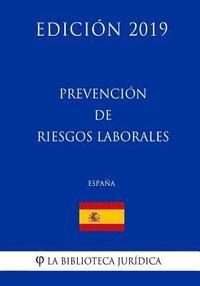 bokomslag Prevención de riesgos laborales (España) (Edición 2019)