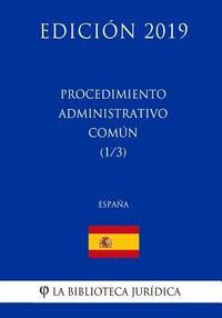 bokomslag Procedimiento Administrativo Común (1/3) (España) (Edición 2019)