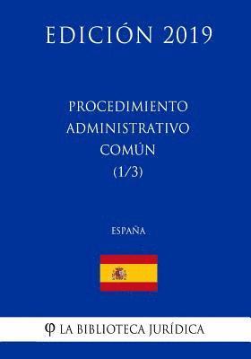 bokomslag Procedimiento Administrativo Común (1/3) (España) (Edición 2019)